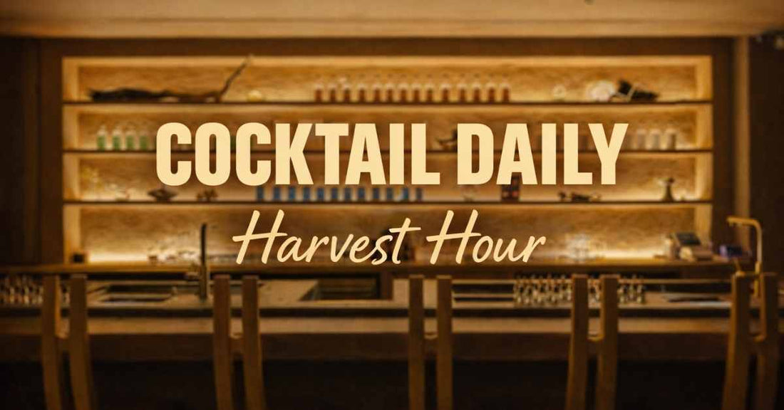 Cocktail Daily- Harvest Hour I ZEST, Seoul