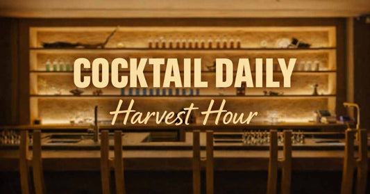 Cocktail Daily- Harvest Hour I ZEST, Seoul