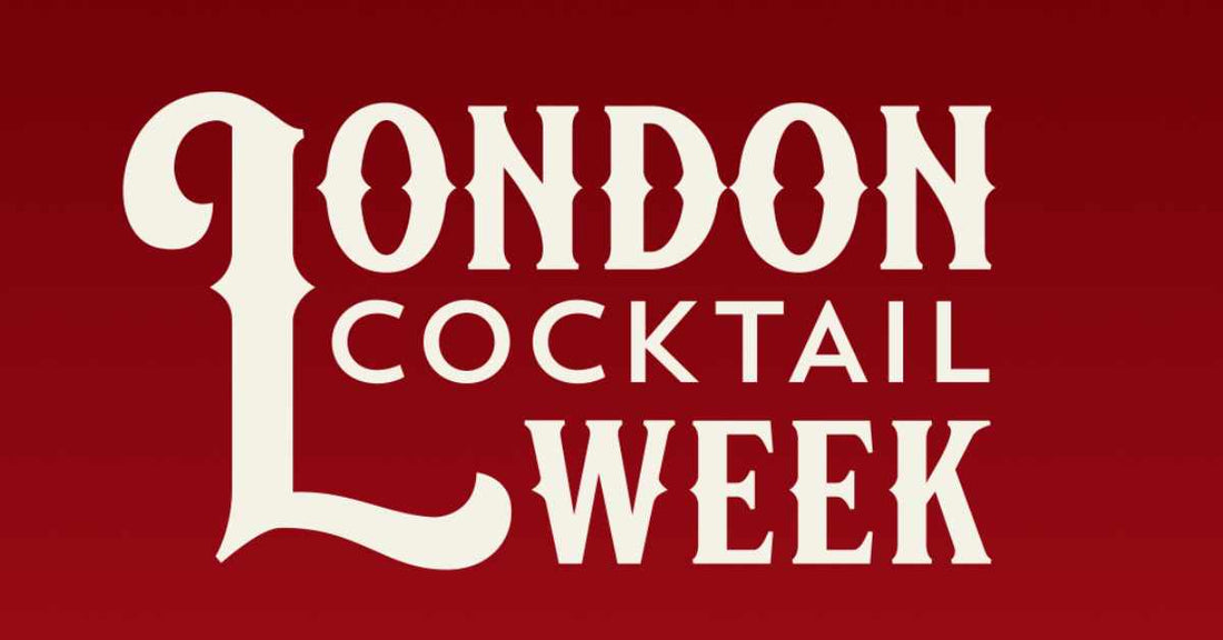 London Cocktail Week: Discover the World's Largest Cocktail Festival