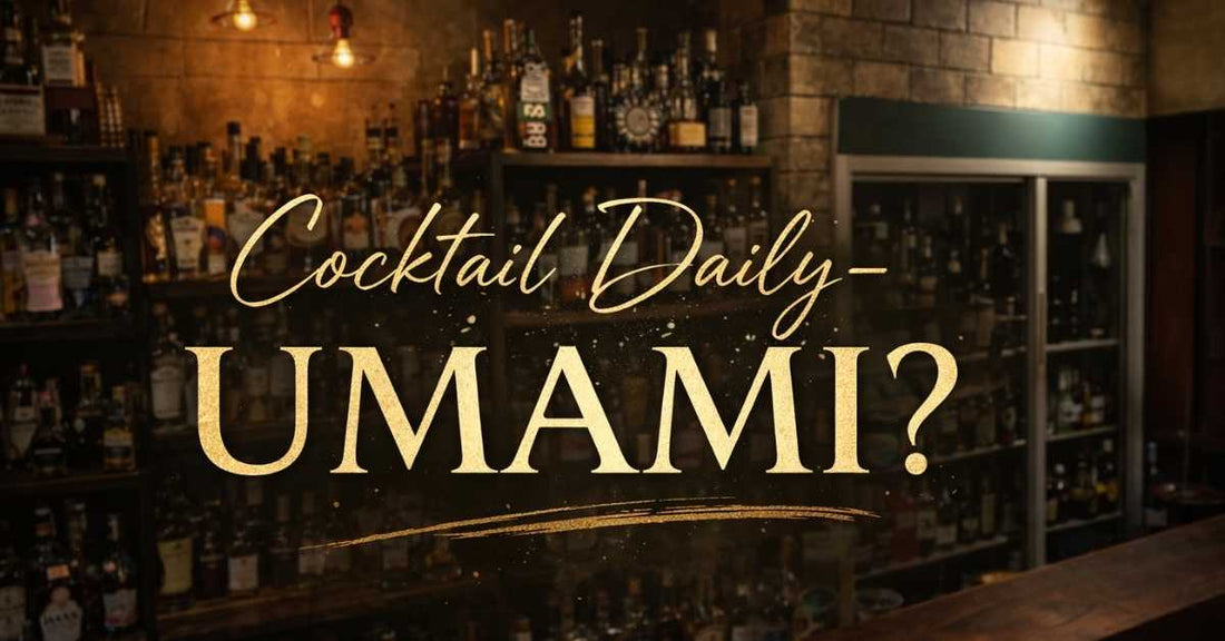 Cocktail Daily- UMAMI? | CRAFTROOM, OSAKA